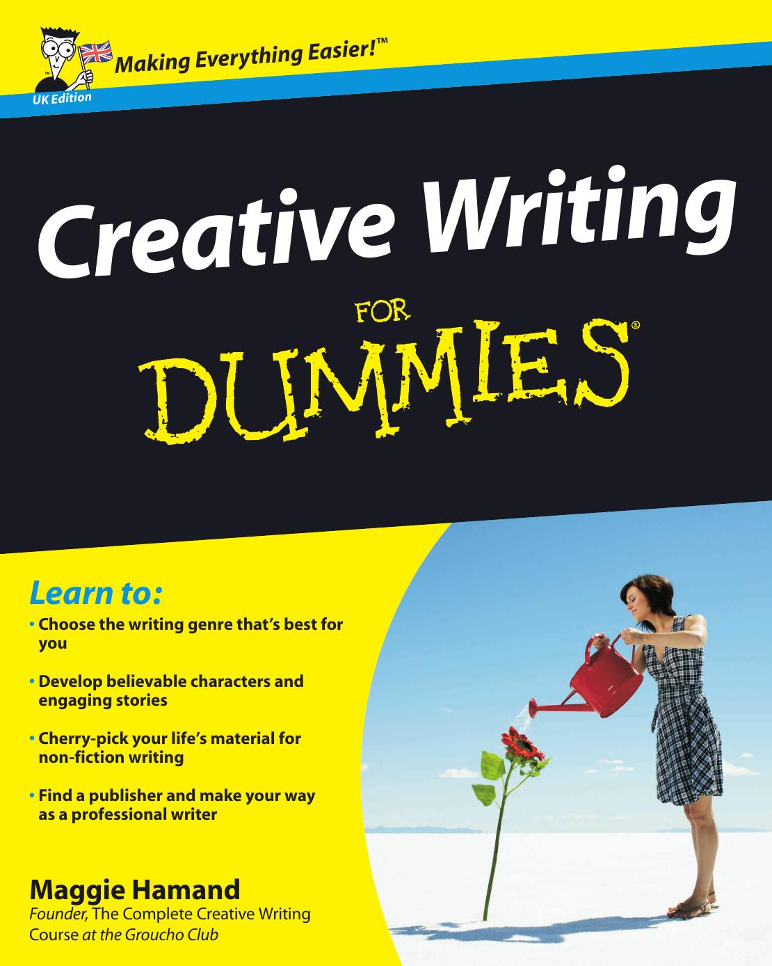 Creative Writing For Dummies by Maggie Hamand