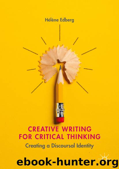 Creative Writing for Critical Thinking by Hélène Edberg