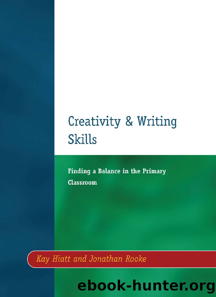 Creativity and Writing Skills by Hiatt Kay;Rooke Jonathan; & Jonathan Rooke