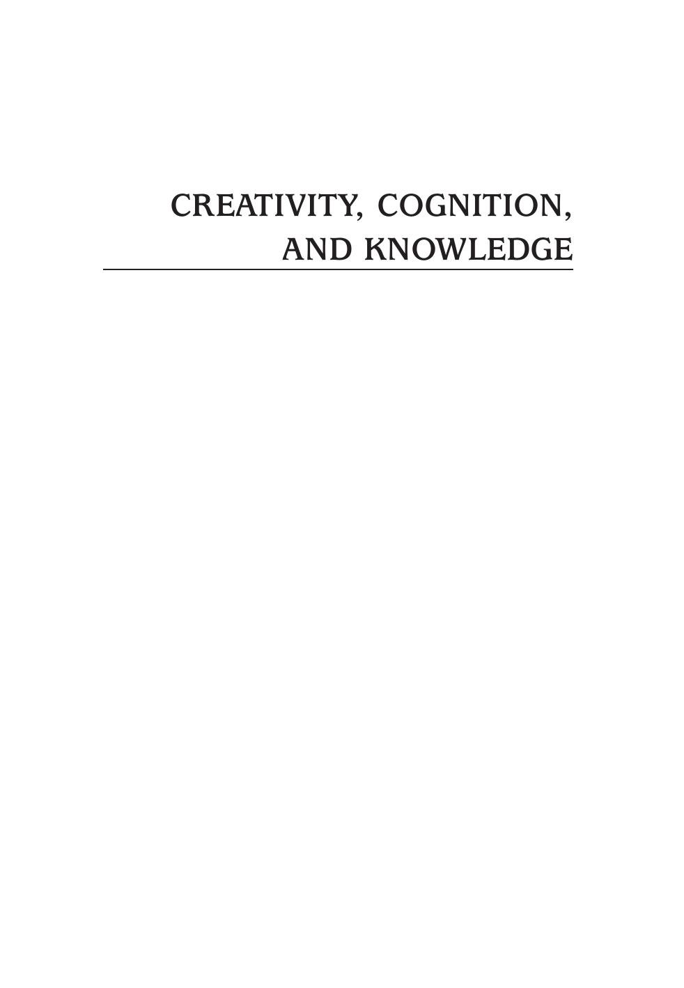 Creativity, Cognition, and Knowledge : An Interaction by Terry Dartnall