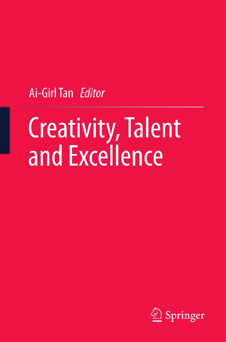 Creativity, Talent and Excellence by Heidrun Stoeger (auth.) Ai-Girl Tan (eds.)