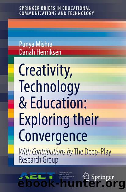 Creativity, Technology & Education: Exploring their Convergence by Punya Mishra & Danah Henriksen