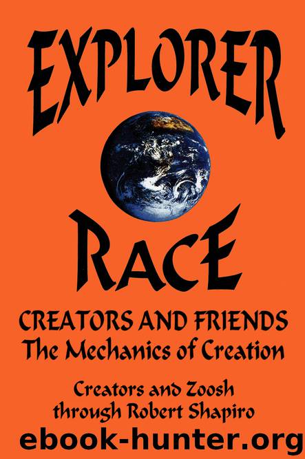 Creators and Friends: The Mechanics of Creation (Explorer Race Book 4) by Shapiro Robert