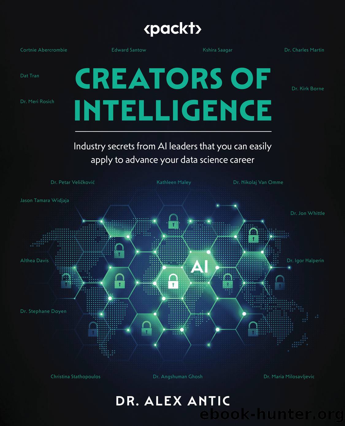 Creators of Intelligence by Dr. Alex Antic