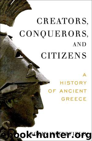 Creators, Conquerors, and Citizens by Robin Waterfield