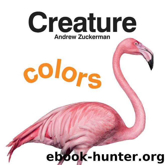 Creature Colors by Andrew Zuckerman