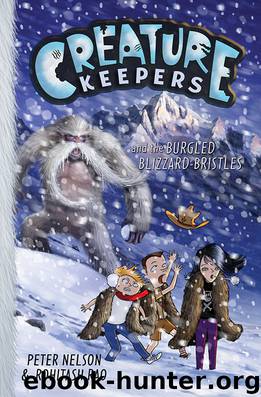 Creature Keepers and the Burgled Blizzard-Bristles by Peter Nelson
