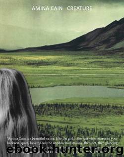 Creature by Amina Cain