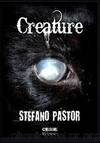 Creature by Stefano. Pastor