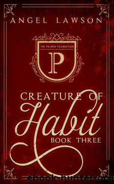 Creature of Habit (Book 3) by Lawson Angel