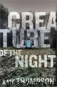 Creature of the Night by Kate Thompson