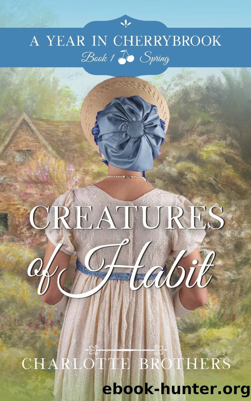 Creatures of Habit: a Year in Cherrybrook, #1 by Charlotte Brothers