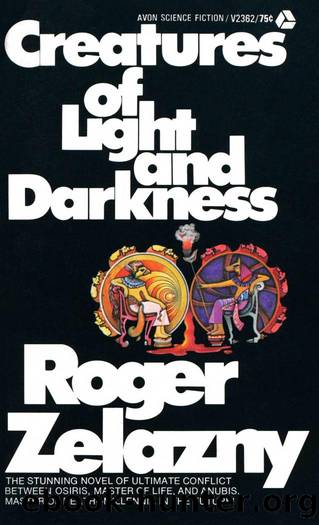 Creatures of Light and Darkness (1970) by Roger Zelazny
