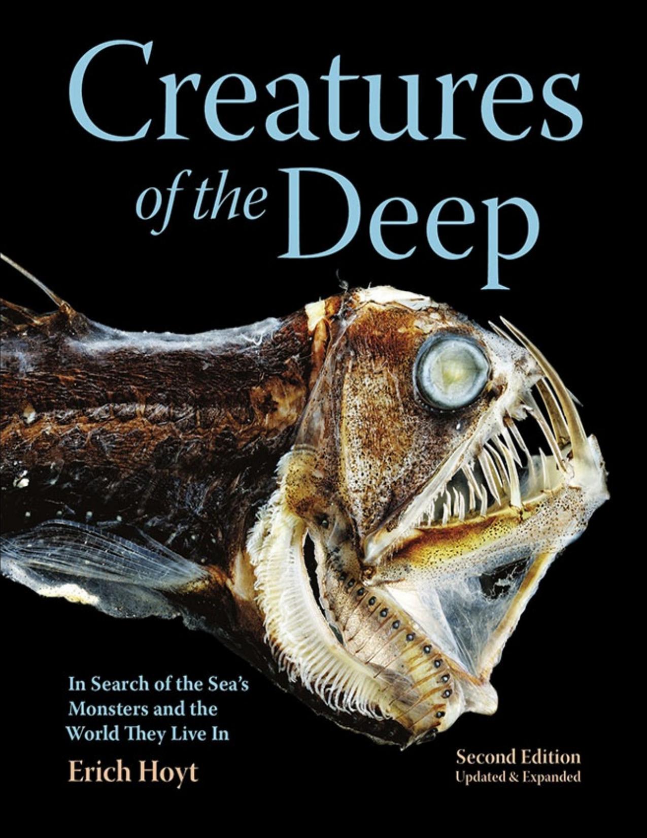 Creatures of the Deep: In Sh of the Sea's Monsters and the World They Live In - PDFDrive.com by Erich Hoyt