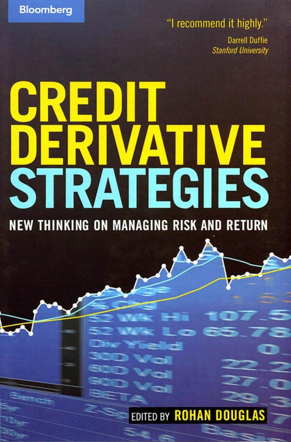 Credit Derivative Strategies: New Thinking on Managing Risk and Return by Unknow