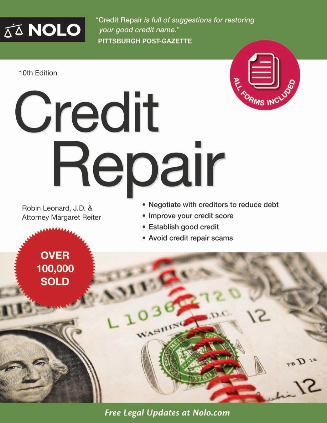 Credit Repair by Robin Leonard J.D. & Attorney Margaret Reiter (Nolo)