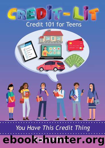 Credit-Lit Credit 101 for Teens by Dionne Perry