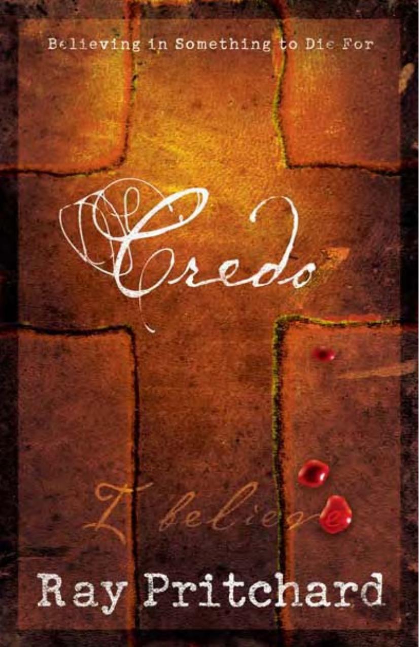 Credo by Ray Pritchard