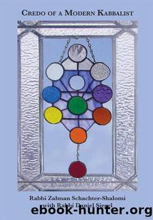 Credo of a Modern Kabbalist by Rabbi Zalman Schachter-Shalomi