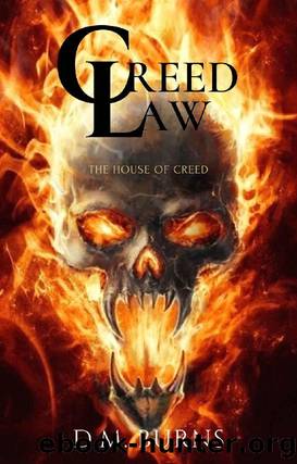 Creed Law (The House Of Creed Book 4) by DM Burns