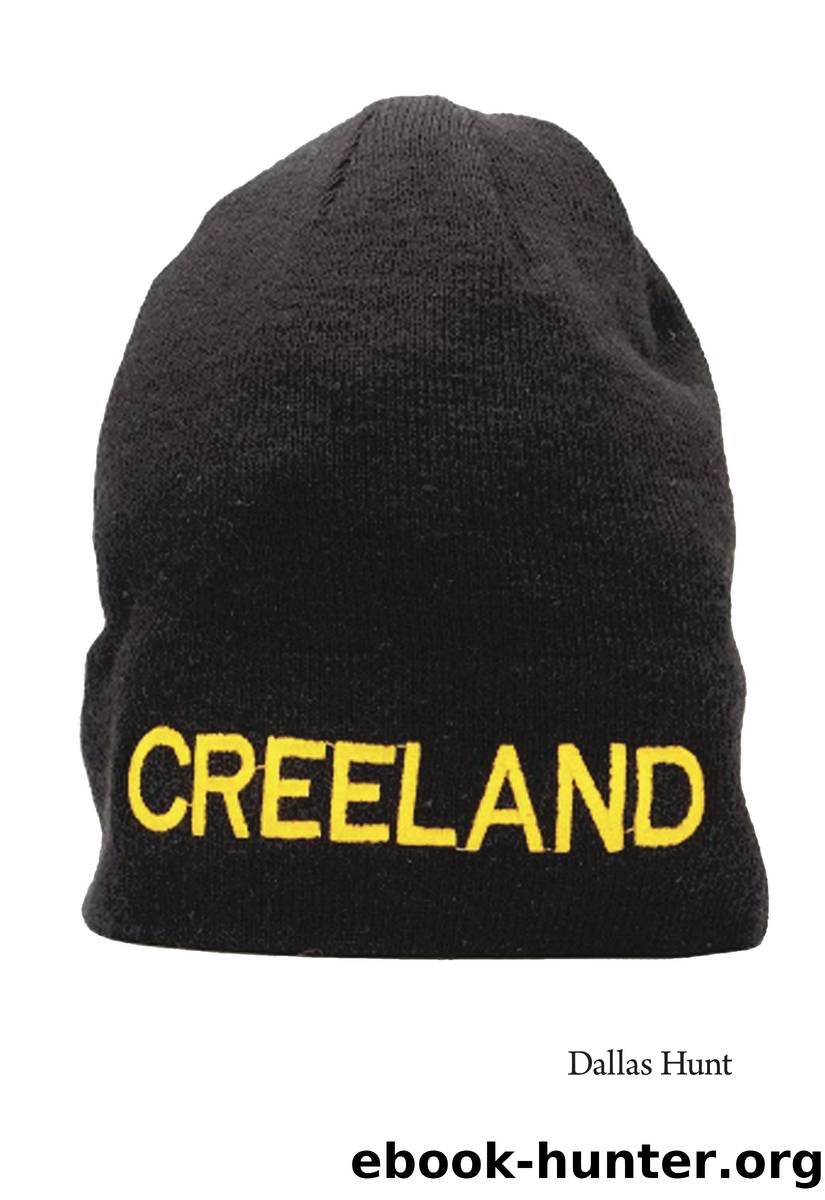 Creeland by Dallas Hunt