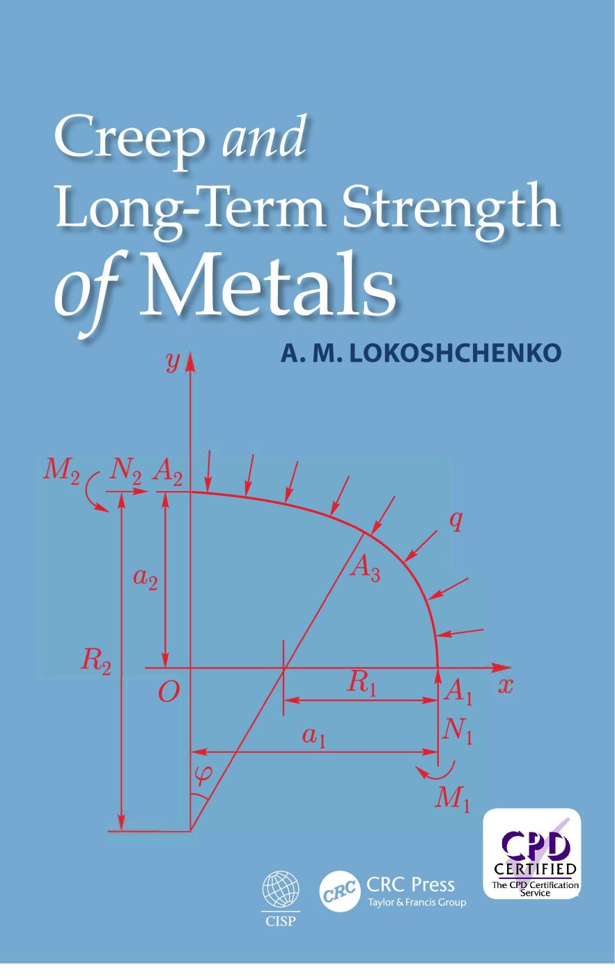 Creep and Long-Term Strength of Metals by A. M. Lokoshchenko