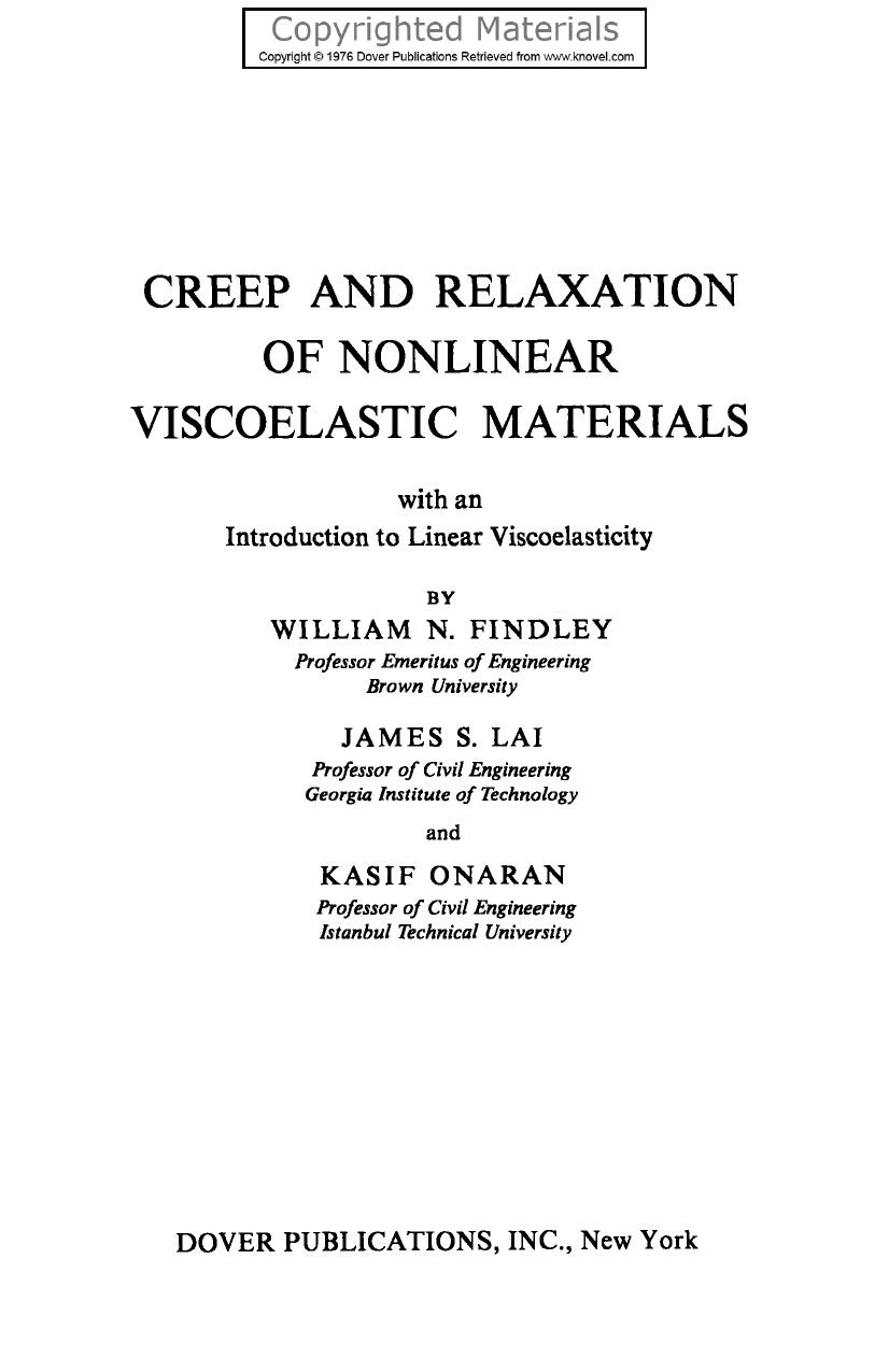 Creep and Relaxation of Nonlinear Viscoelastic Materials - With an Introduction to Linear Viscoelasticity by Findley William N.; Lai James S.; Onaran Kasif