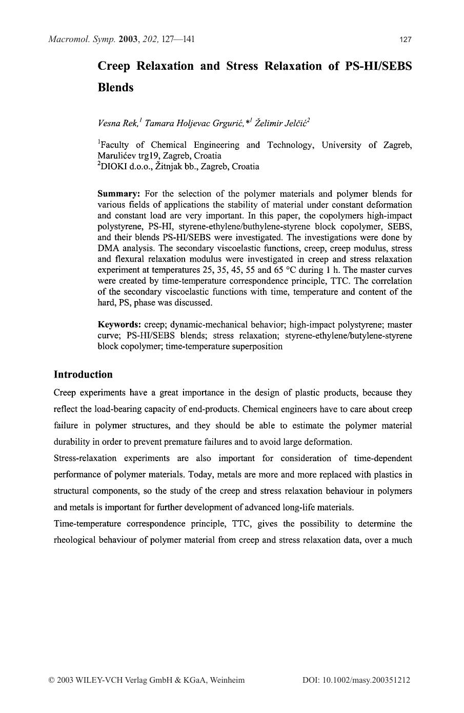 Creep relaxation and stress relaxation of PS-HISEBS blends by Unknown