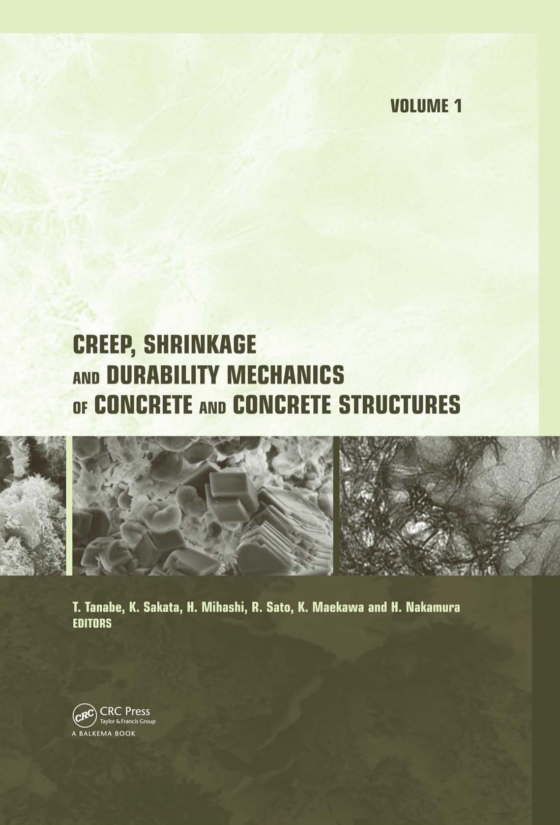 Creep, Shrinkage and Durability Mechanics of Concrete and Concrete Structures, Two Volume Set: Proceedings of the CONCREEP 8 conference held in Ise-Shima, Japan, 30 September - 2 October 2008 by Tanabe Tada-aki