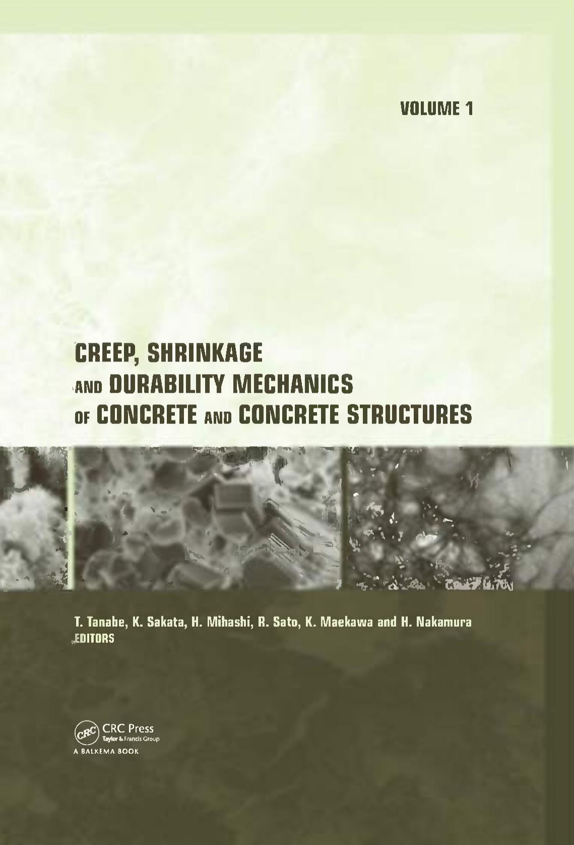 Creep, shrinkage and durability mechanics of concrete and concrete structures: proceedings of the eighth International Conference on Creep, Shrinkage and Durability of Concrete and by Tadaaki Tanabe; et al
