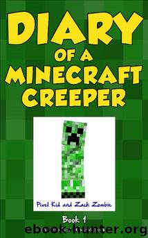 Creeper Life by Zack Zombie & Pixel Kid
