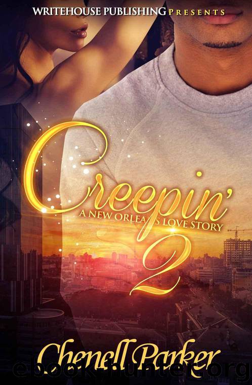 Creepin' 2: A New Orleans Love Story by Parker Chenell