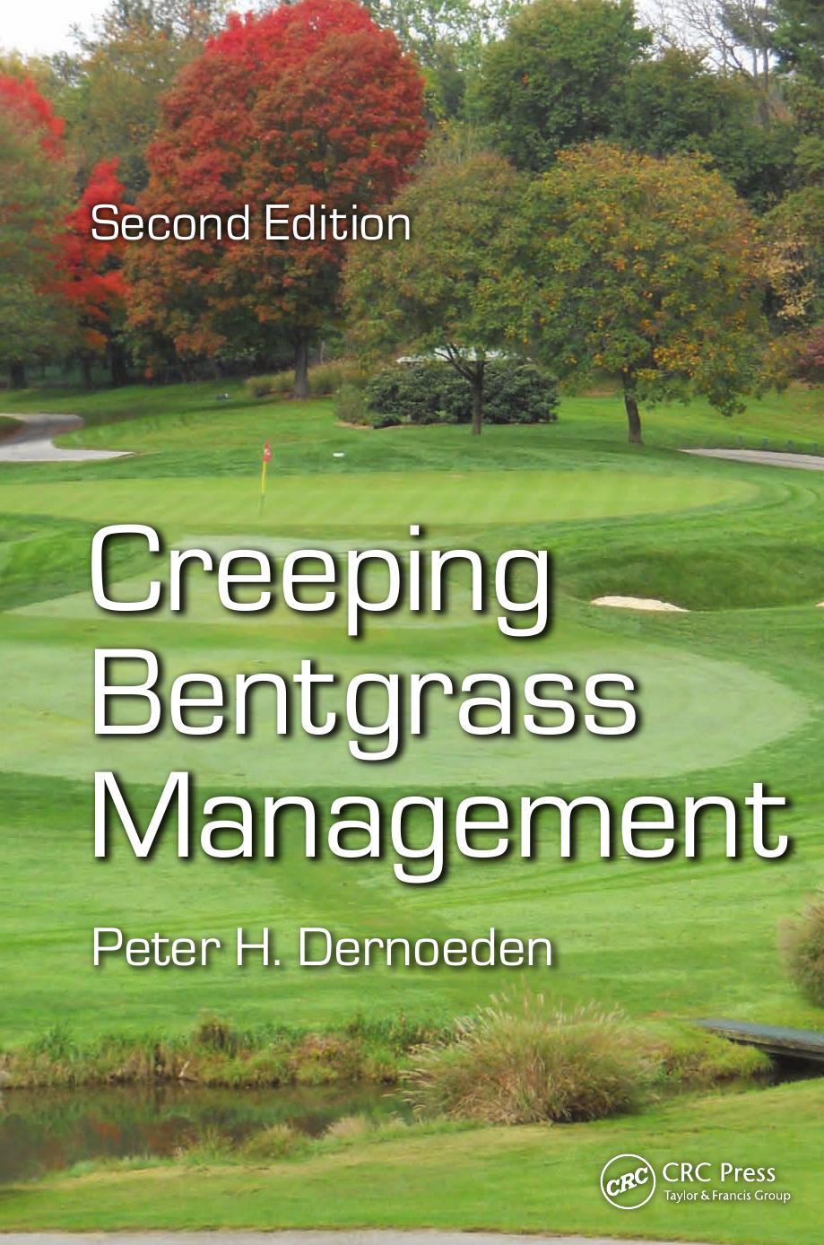 Creeping Bentgrass Management by Peter H. Dernoeden