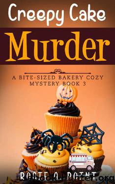 Creepy Cake Murder by Rosie A Point