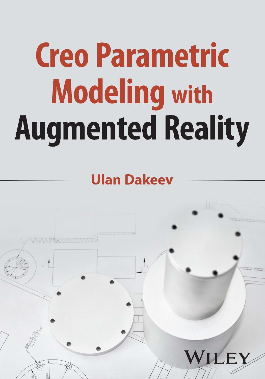 Creo Parametric Modeling with Augmented Reality by Ulan Dakeev