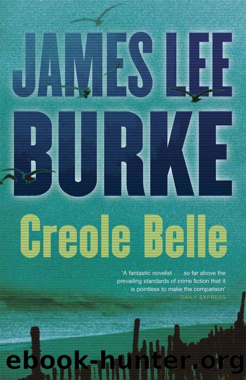 Creole Belle (Dave Robicheaux) by James Lee Burke