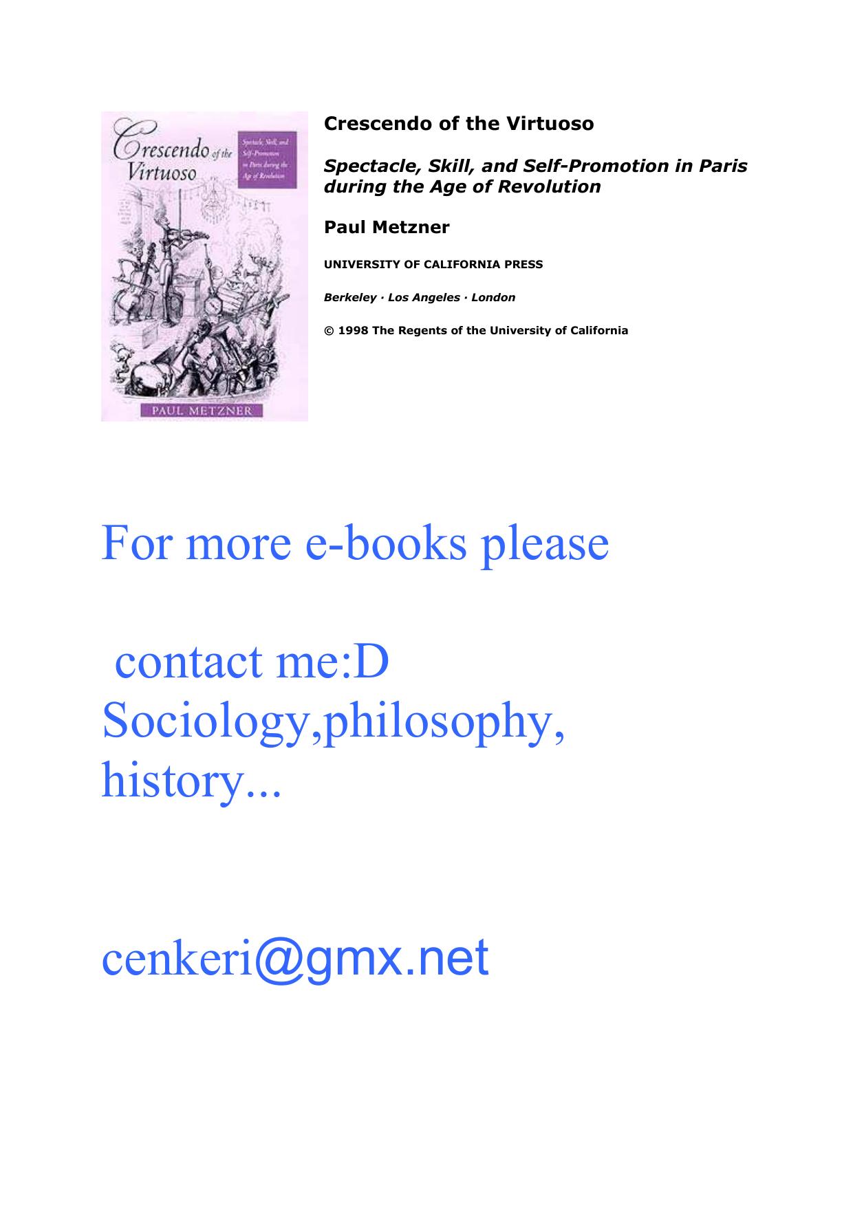 Crescendo of the Virtuoso: Spectacle, Skill, and Self-Promotion in Paris during the Age of Revolution (Studies on the History of Society and Culture) by Paul Metzner