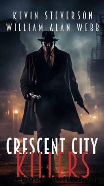Crescent City Killers (Delta Private Investigations Book 2) by William Alan Webb & Kevin Steverson