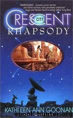 Crescent City Rhapsody by Kathleen Ann Goonan