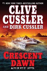 Crescent Dawn by Clive Cussler & Dirk Cussler