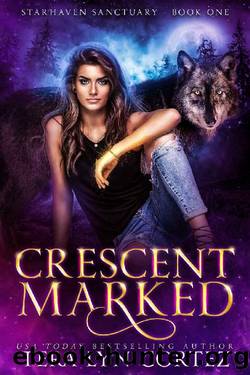Crescent Marked: StarHaven Sanctuary Book One by Tera Lyn Cortez