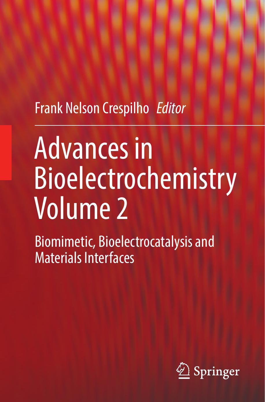 Crespilho F. Advances in Bioelectrochemistry. Vol 2...2022 by Unknown