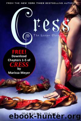 Cress, Chapters 1-5 by Marissa Meyer