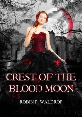 Crest of the Blood Moon by Robin P. Waldrop
