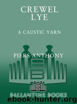 Crewel Lye by Piers Anthony