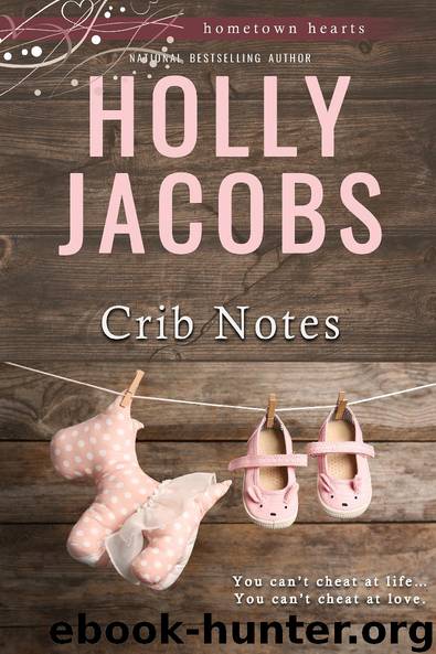Crib Notes by Holly Jacobs