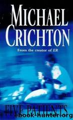 Crichton, Michael - Five Patients by Crichton Michael