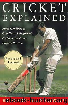 Cricket Explained by Robert Eastaway