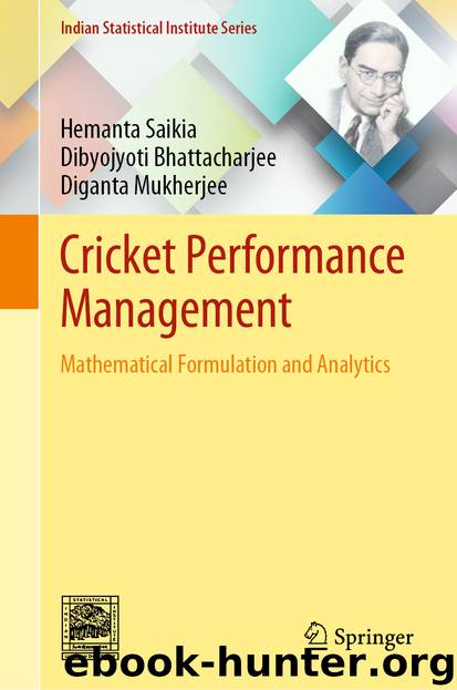 Cricket Performance Management by Hemanta Saikia & Dibyojyoti Bhattacharjee & Diganta Mukherjee