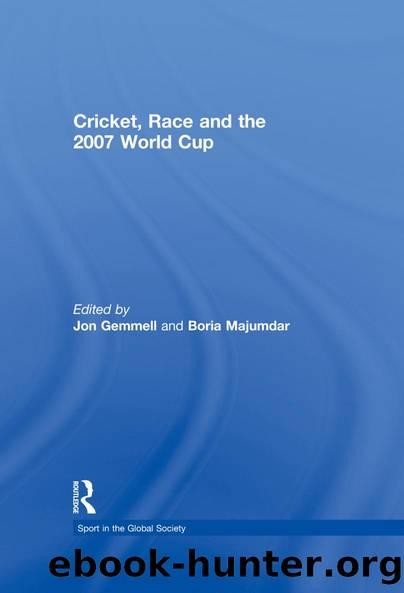 Cricket, Race and the 2007 World Cup by Boria Majumdar Jon Gemmell